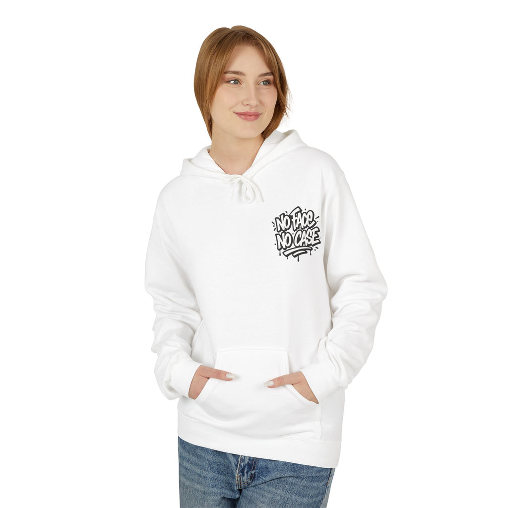 No Face No Case Hoodie | addytude.