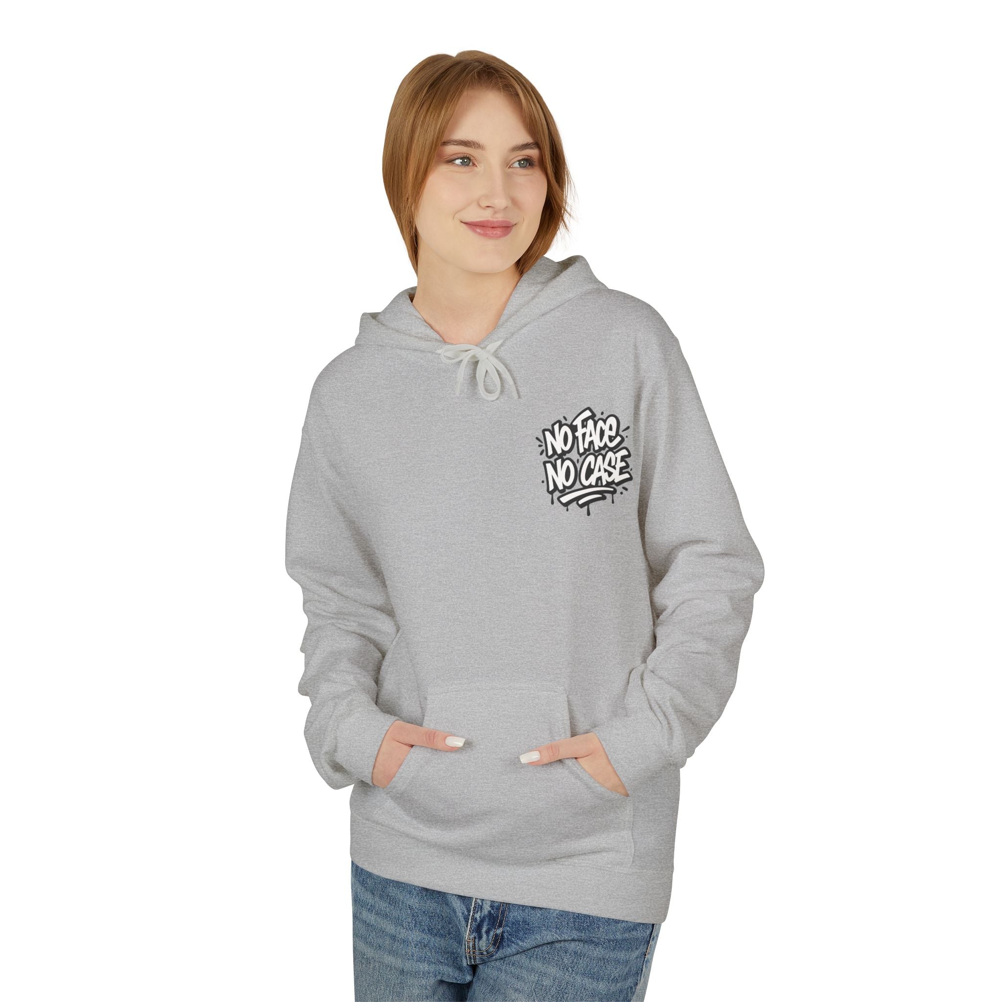 No Face No Case Hoodie | addytude.